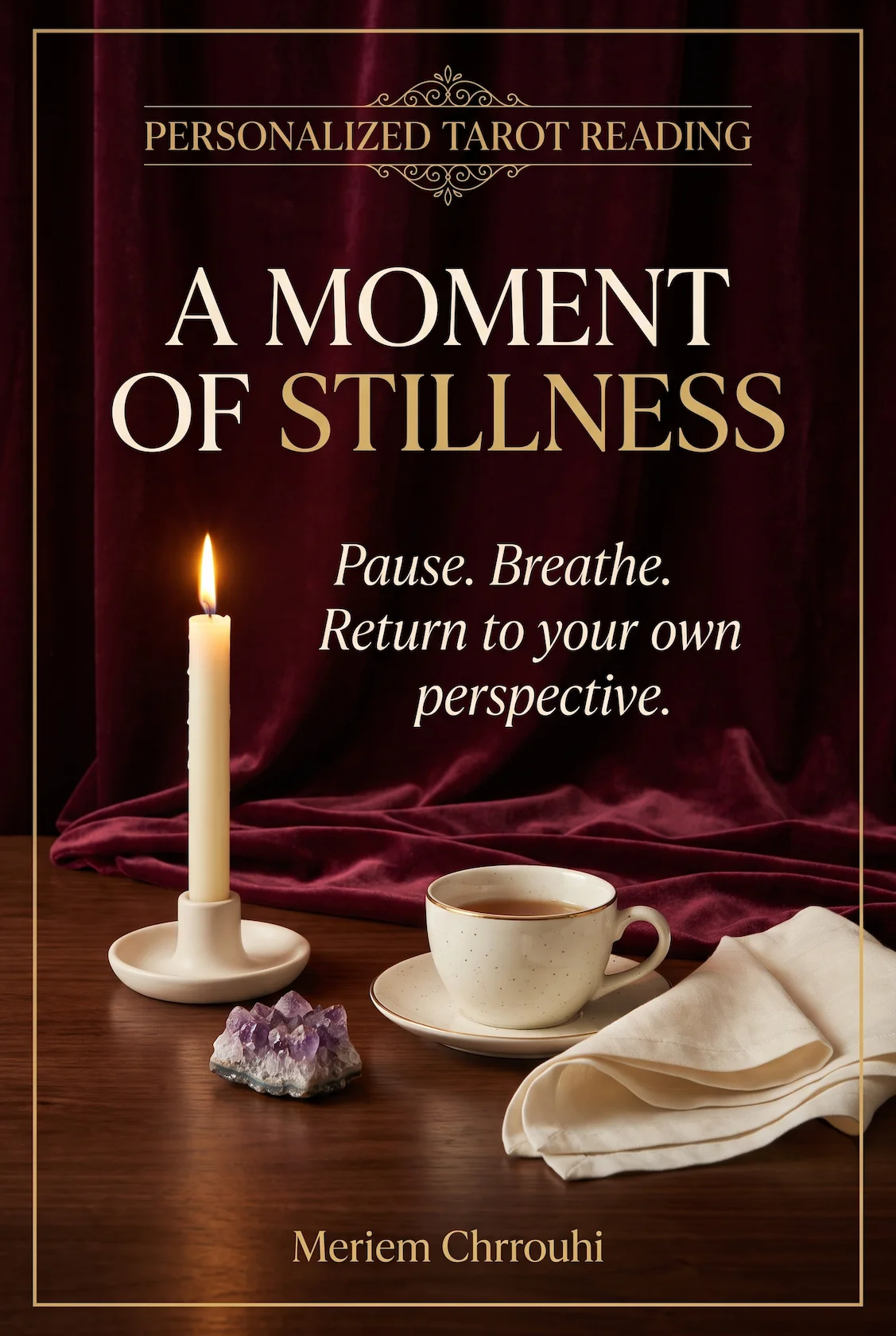 A Moment of Stillness: candlelight, amethyst and tea arranged for quiet reflection.