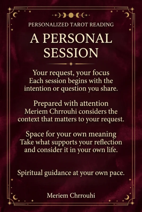 A personal spiritual session prepared around your request by Meriem Chrrouhi