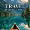 Travel Intention Ritual by PuraTarot